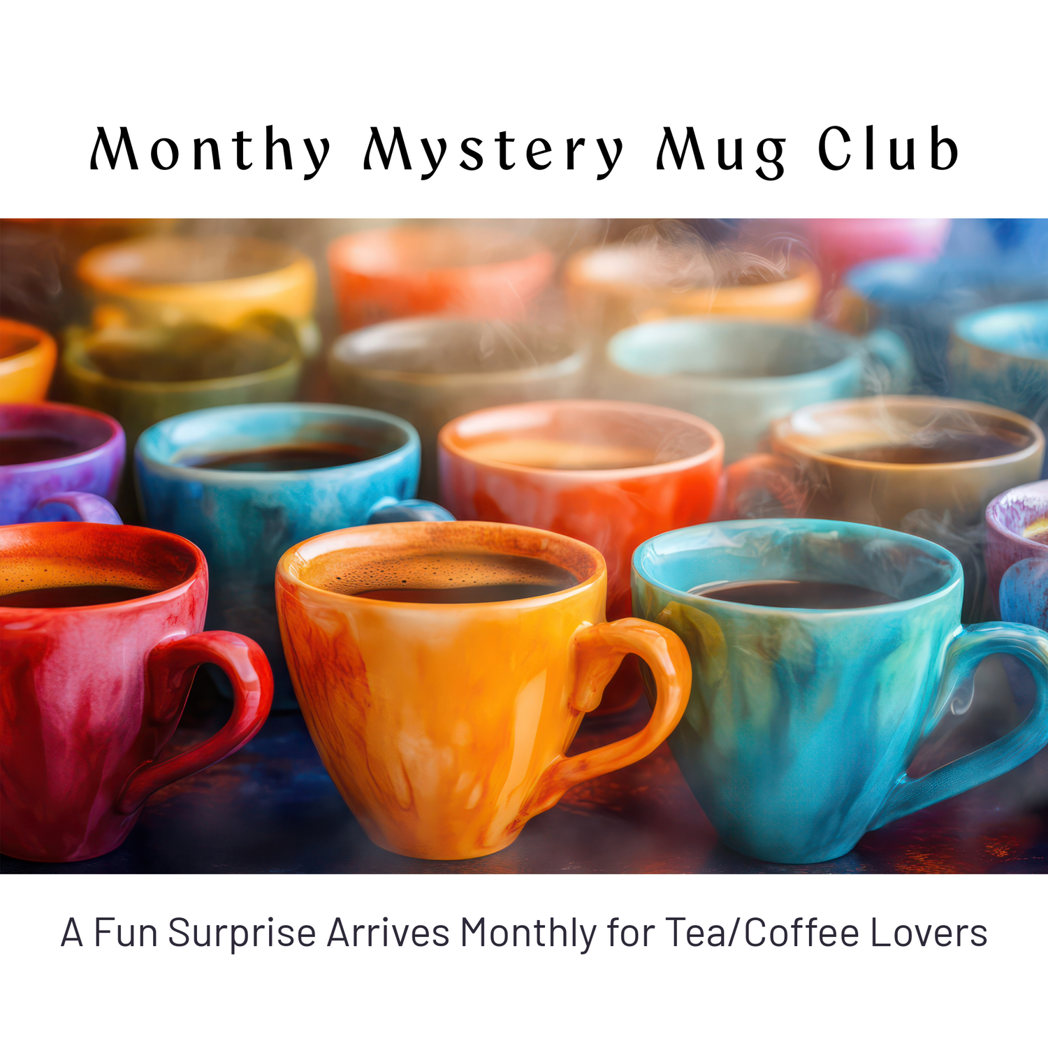 Monthly Mystery Mug Club